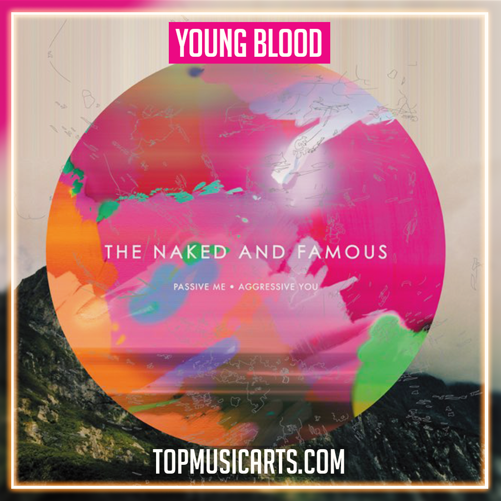 The Naked And Famous - Young Blood Ableton Remake (Pop) – Top Music Arts