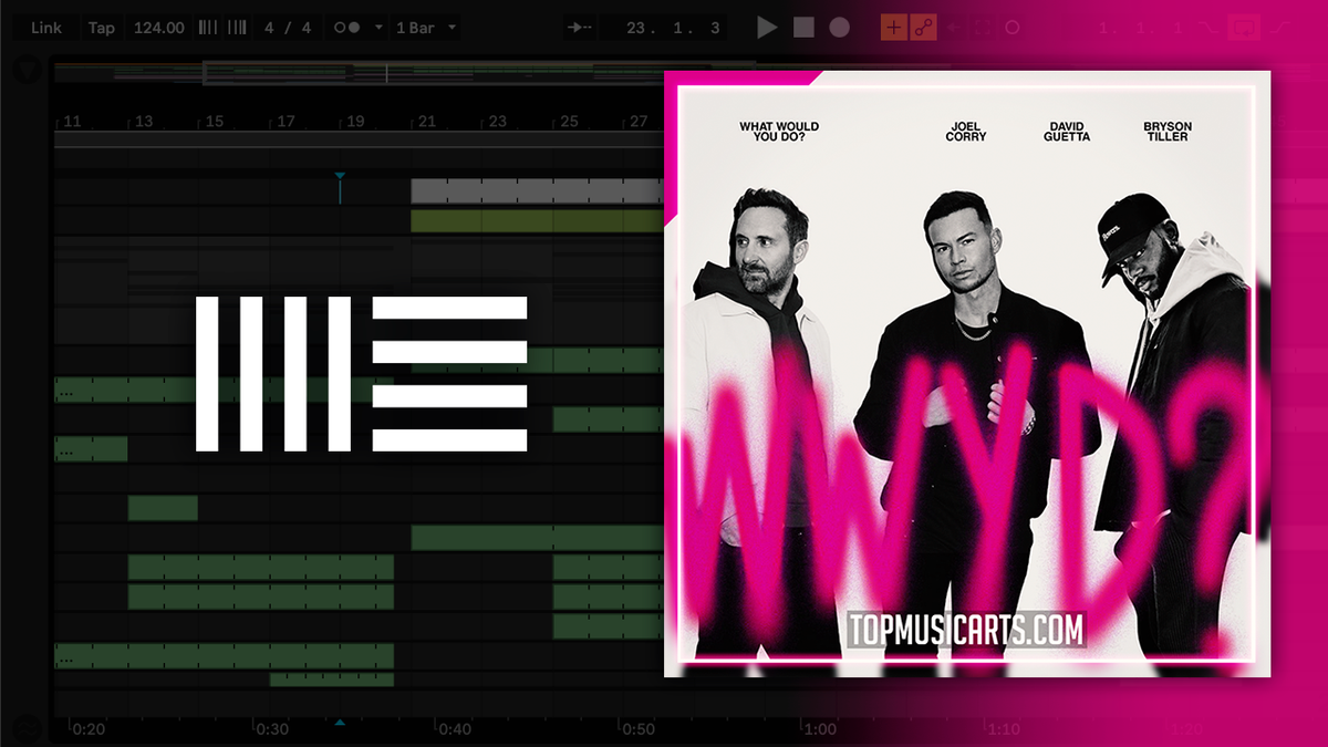 Joel Corry x David Guetta x Bryson Tiller What Would You Do? Ableton
