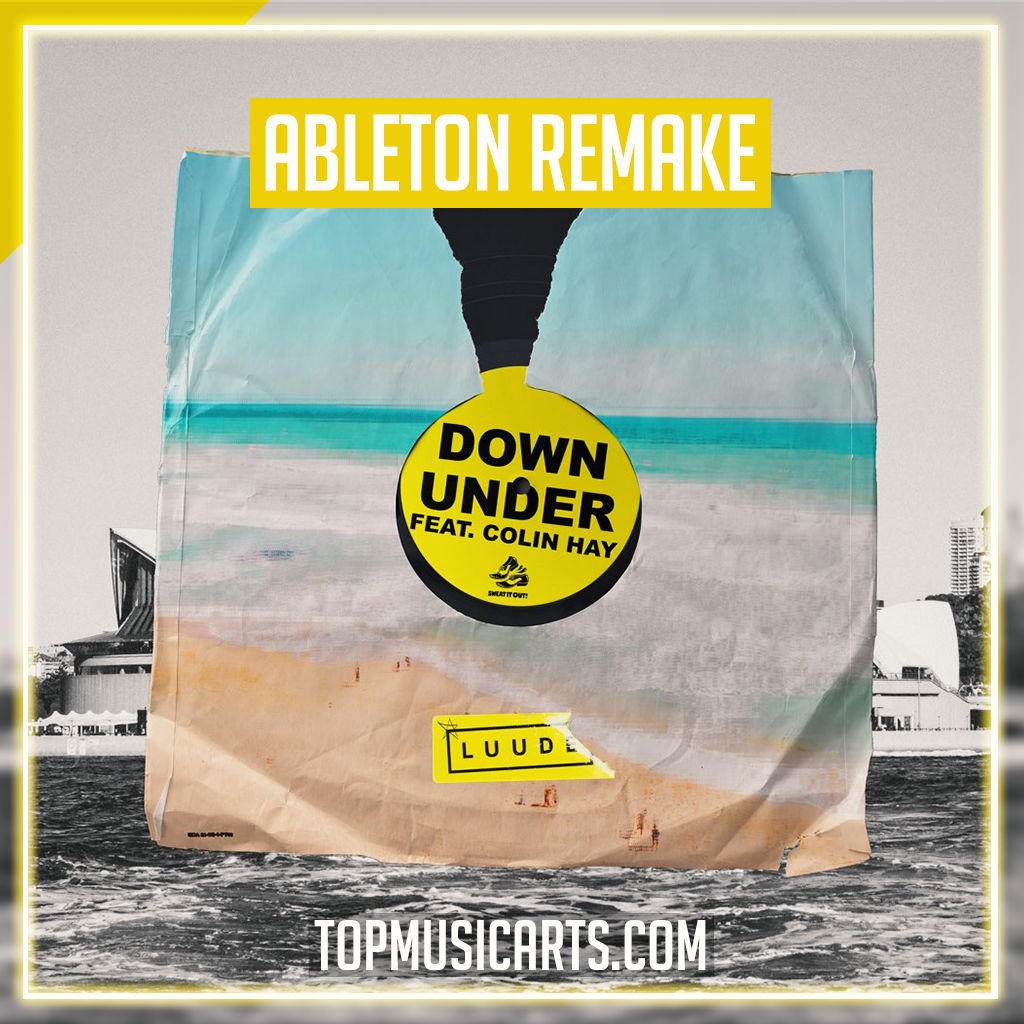 Luude ft Colin Hay - Down Under Ableton Remake (Drum & Bass) – Top