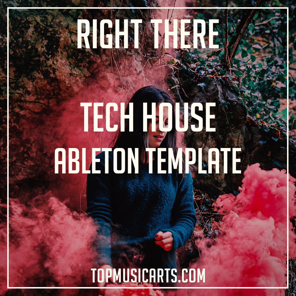 FREE Tech House Ableton Template Right There MIDI Serum