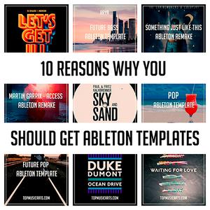 10 Reasons Why you Should get Ableton Templates
