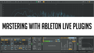 With Ableton Plugins Even Mastering is Possible!