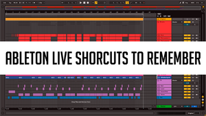 Ableton Shortcuts to remember