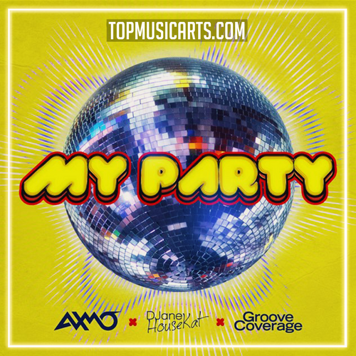 AXMO x DJane HouseKat x Groove Coverage - My Party (Ableton Remake)