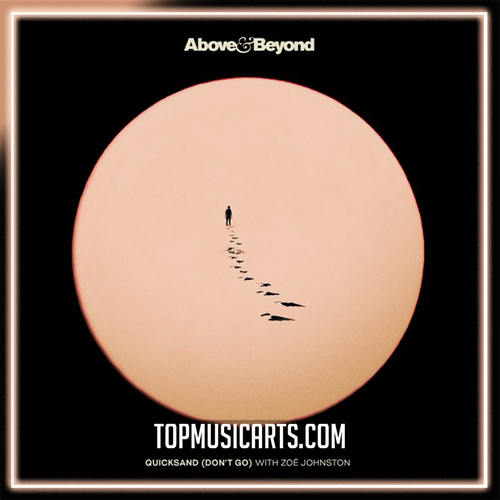 Above & Beyond and Zoë Johnston - Quicksand (Don't Go) Ableton Remake (Trance)