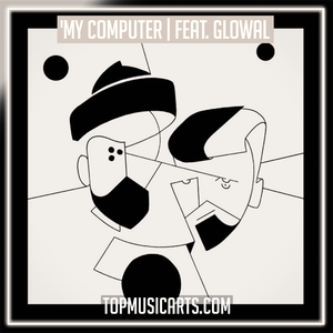 Adana Twins - 'My Computer feat. Glowal' Ableton Remake (Dance)