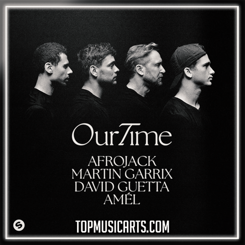 AFROJACK, Martin Garrix, David Guetta, Amél - Our Time Ableton Remake (Mainstage)