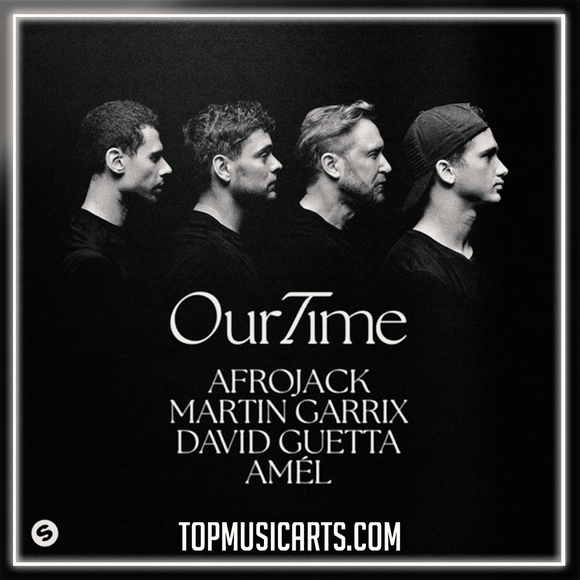 AFROJACK, Martin Garrix, David Guetta, Amél - Our Time Ableton Remake (Mainstage)