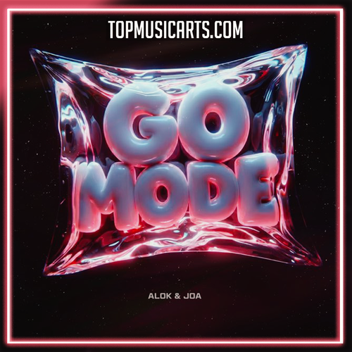 Alok & JOA – Go Mode (Ableton Remake)