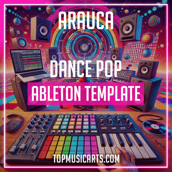 Arauca - Dance Pop Ableton Template (Sultan + Shepard Style)