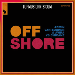 Armin van Buuren & AVIRA vs Chicane - Offshore Ableton Remake (House)