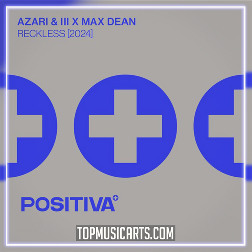 Azari & III & Max Dean - Reckless (Ableton Remake)