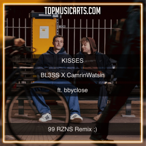 BL3SS x CamrinWatsin - Kisses ft. bbyclose Ableton Remake (Eurodance)