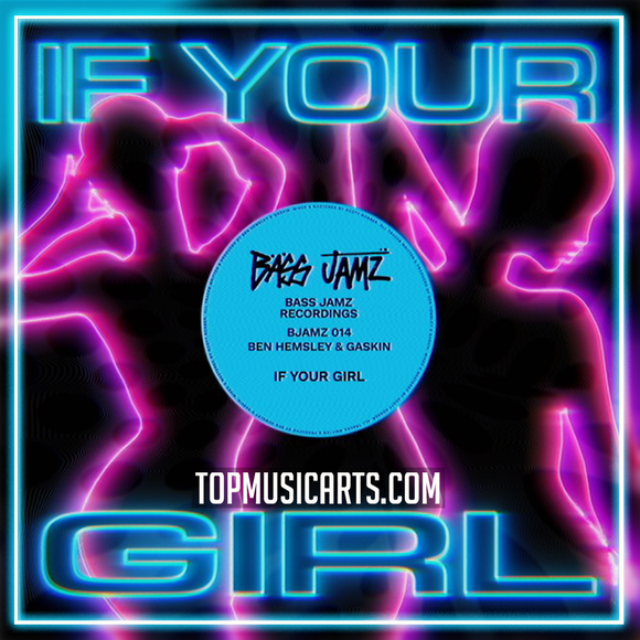 Ben Hemsley, Gaskin - If Your Girl Ableton Remake (House)