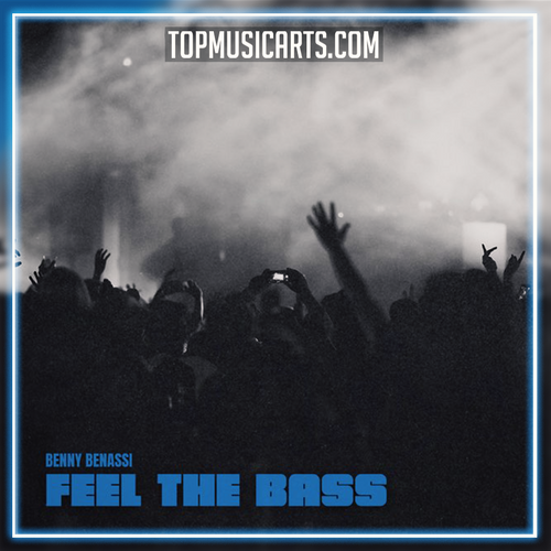 Benny Benassi - Feel The Bass Ableton Remake (Dance)