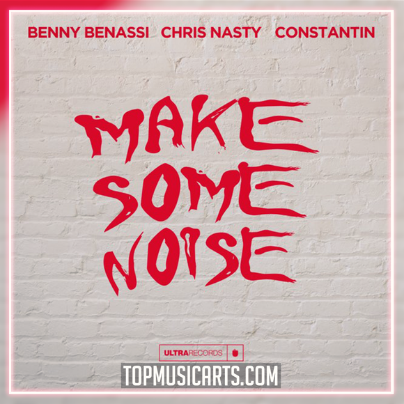 Benny Benassi, Chris Nasty & Constantin - Make Some Noise Ableton Remake (House)