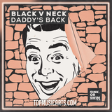 Black V Neck - Daddy's Back Ableton Remake (Tech House)