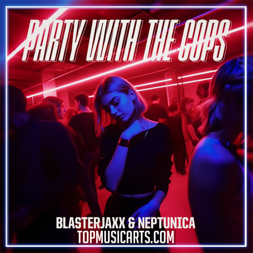Blasterjaxx & Neptunica - Party With The Cops Ableton Remake (Hard Techno)