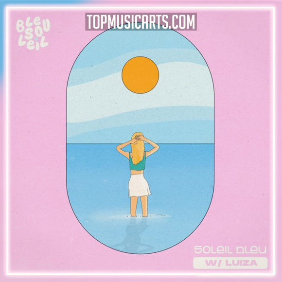 Bleu Soleil & Luiza - Soleil Bleu Ableton Remake (Pop)
