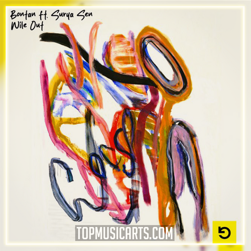 Bontan Feat. Surya Sen - Wile Out Ableton Remake (Latin House)