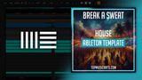 Break A Sweat - House Ableton Template (Meduza, Genesi, Aeterna Style)