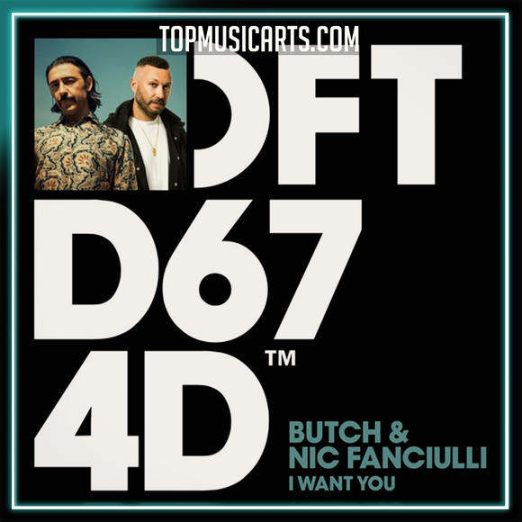 Butch & Nic Fanciulli - I Want You Ableton Remake (House)