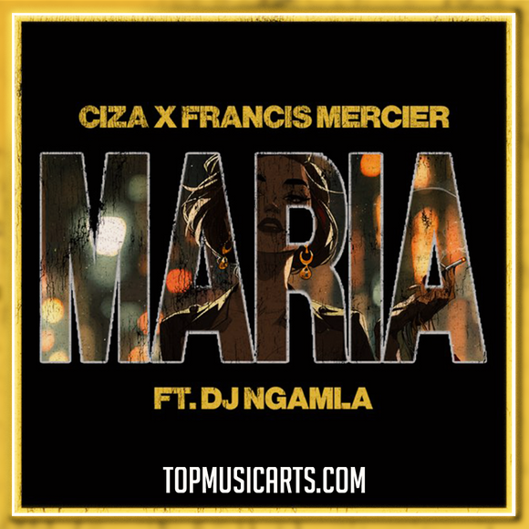 CIZA, Francis Mercier, DJ Ngamla No Tarenzo - Maria Ableton Remake (Afro House)