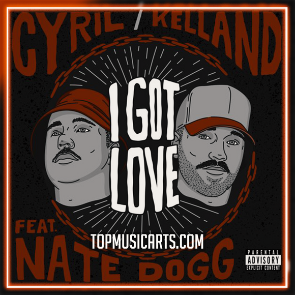 CYRIL, Kelland - I Got Love (feat. Nate Dogg) Ableton Remake (Electronic)