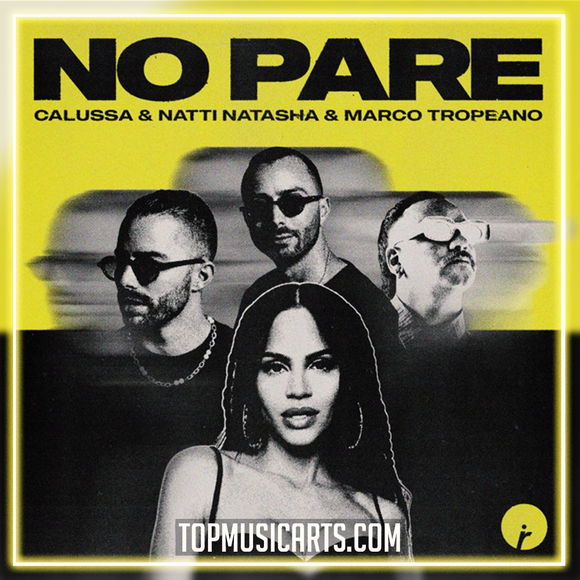 Calussa, NATTI NATASHA, Marco Tropeano - No Pare Ableton Remake (Dance)