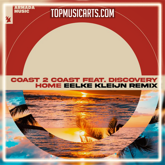 Coast 2 Coast feat. Discovery - Home (Eelke Kleijn Remix) Ableton Remake (Dance)