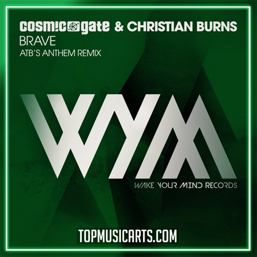 Cosmic Gate & Christian Burns - Brave (ATB's Anthem Remix) Ableton Remake (Trance)