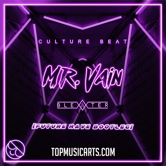 Culture Beat - Mr. Vain [Blexxter Future Rave Bootleg] Ableton Remake (Dance Template)