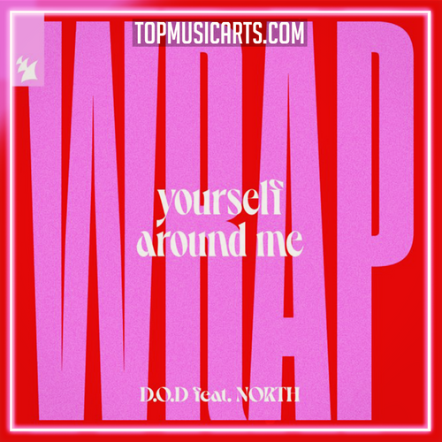 D.O.D feat. NORTH - Wrap Yourself Ableton Remake (Dance Pop)