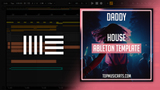 Daddy - House Ableton Template (Dom Dolla Style)