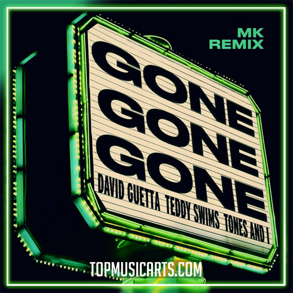 David Guetta, Teddy Swims, Tones And I - Gone Gone Gone (MK Remix) Ableton Remake (Dance Pop)