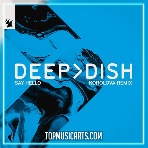 Deep Dish  - Say Hello (Korolova Remix) (Ableton Remake)