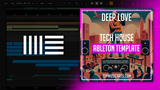 Deep Love - Tech House Ableton Template (Tini Gessler, Low Steppa)