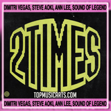 Dimitri Vegas & Steve Aoki & Ann Lee & Sound Of Legend - 2 Times Ableton Remake (Mainstage)
