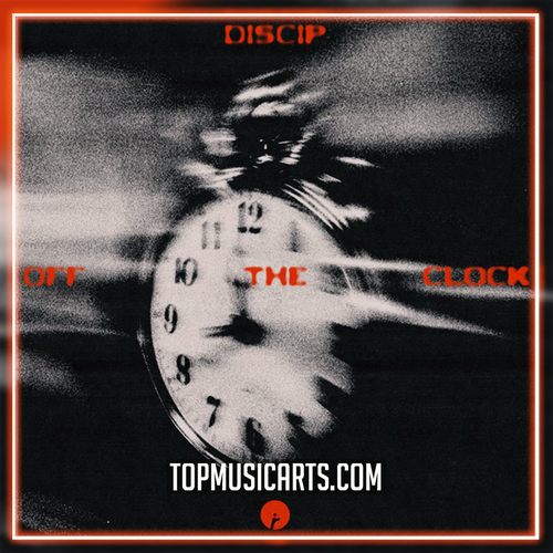Discip - Off The Clock (Ableton Remake)