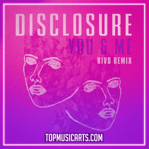 Disclosure - You & Me (Rivo Remix) Ableton Remake (Organic House)