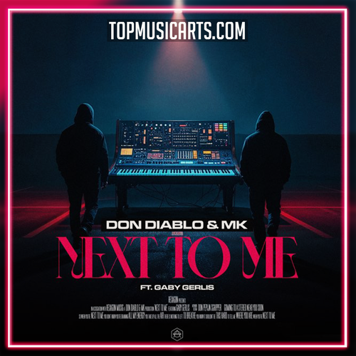 Don Diablo & MK - Next To Me ft. Gaby Gerlis Ableton Remake (Tech House)