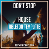 Don't Stop - House Template (Skrillex & Boys Noize, Dog Blood Style)