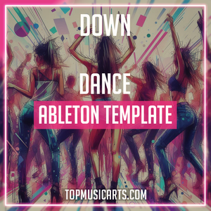 Down - Dance Ableton Template (Romy & Fred again Style)