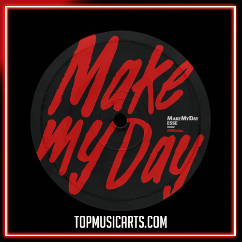 ESSE - Make My Day (Ableton Remake)