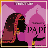 Eden Shalev - Papi (Bhabi) Ableton Remake (Afro House)