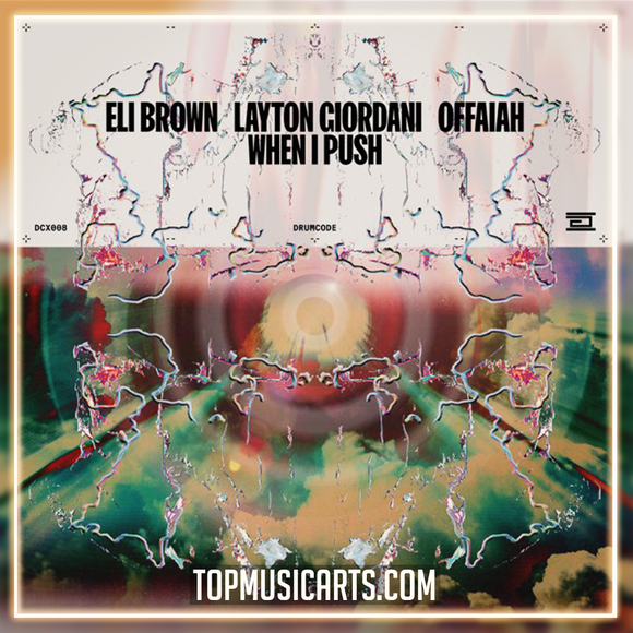 Eli Brown, Layton Giordani & OFFAIAH - When I Push Ableton Remake (Techno)