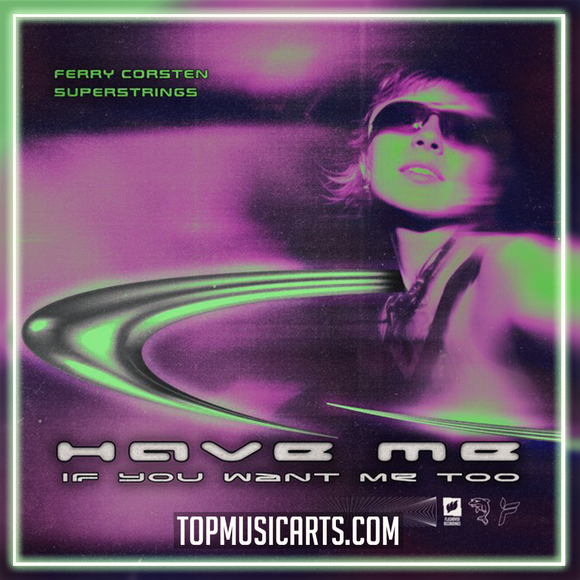 Ferry Corsten, SUPERSTRINGS - Have Me (If You Want Me Too) Ableton Remake (Trance)