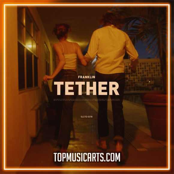 Franklin - Tether Ableton Remake (Deep House)