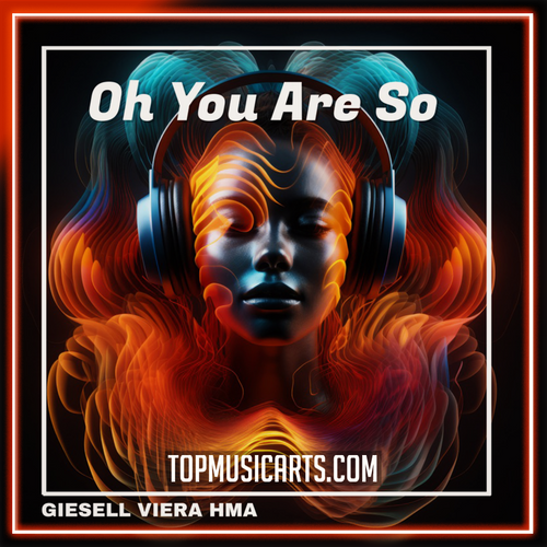 GIESELL VIERA HMA - Oh You Are So Ableton Remake (Electronic)