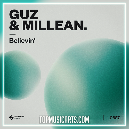 GUZ & Millean. - Believin' Ableton Remake (House)